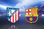 atletico-madrid-vs-barcelona