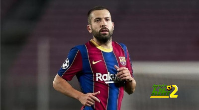 أداء جوردي ألبا يغضب إدارة برشلونة